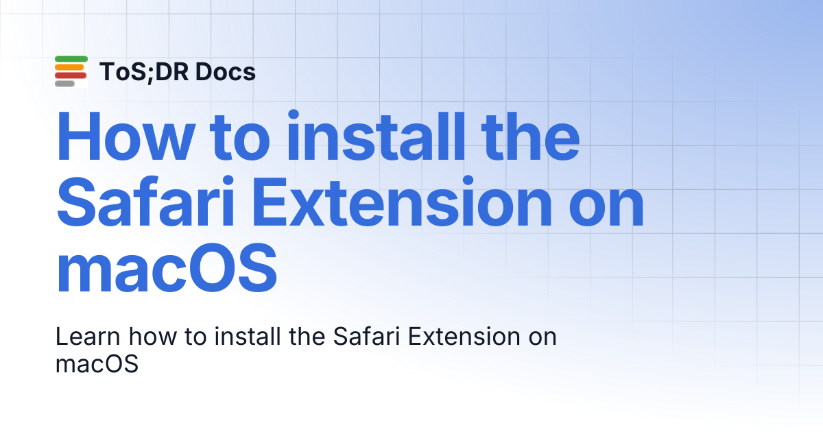 How to install the Safari Extension on macOS | Documentation | ToS;DR Docs